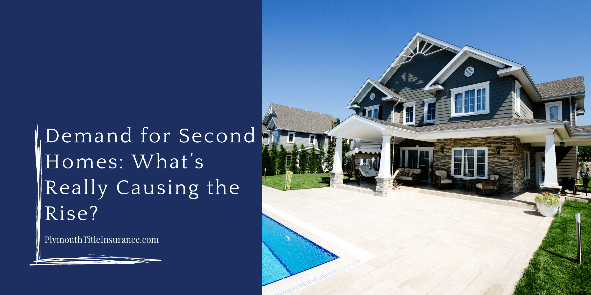 demand for second homes plymouth title guaranty corporation