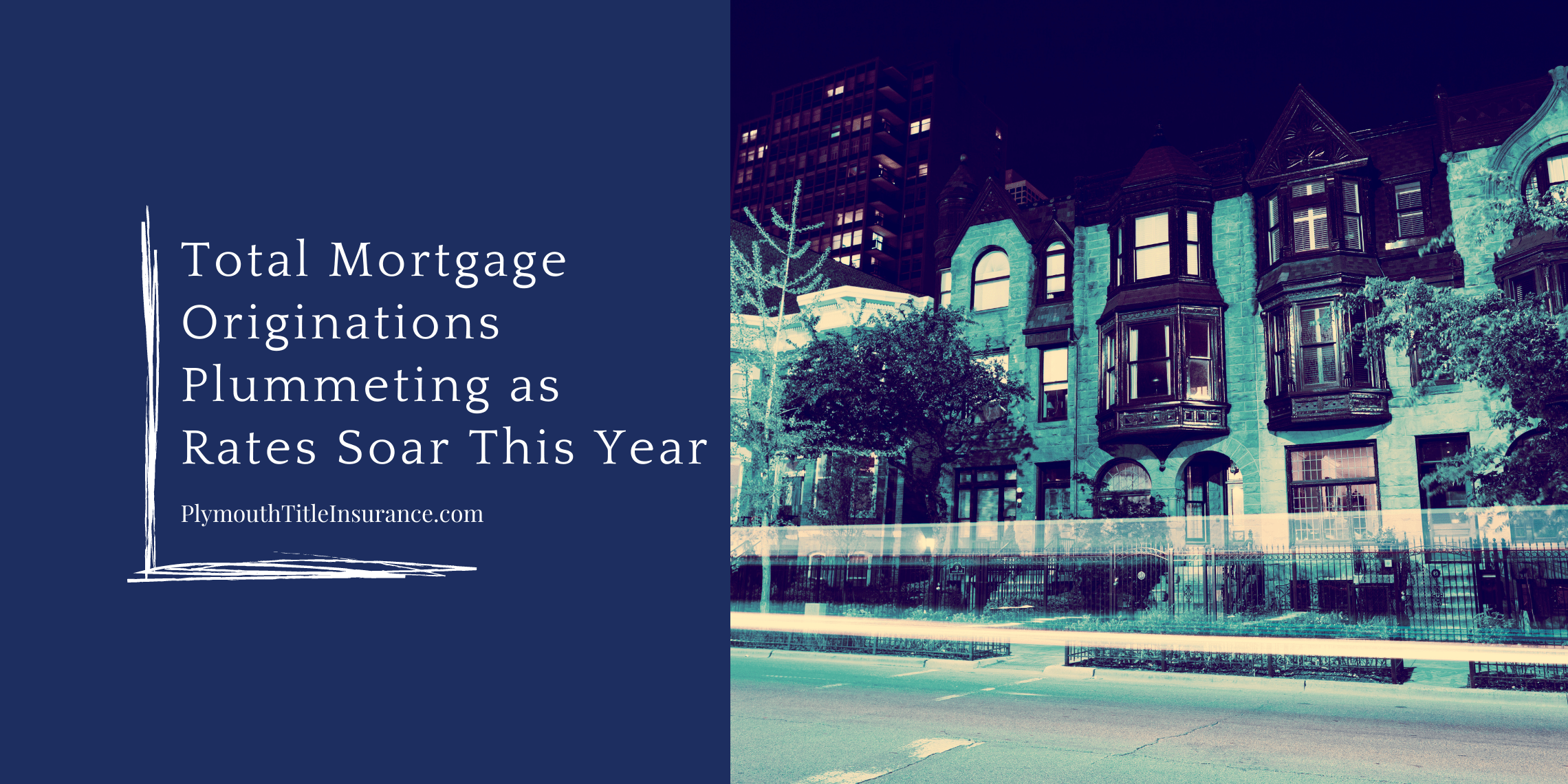 Total Mortgage Originations Plummeting as Rates Soar This Year
