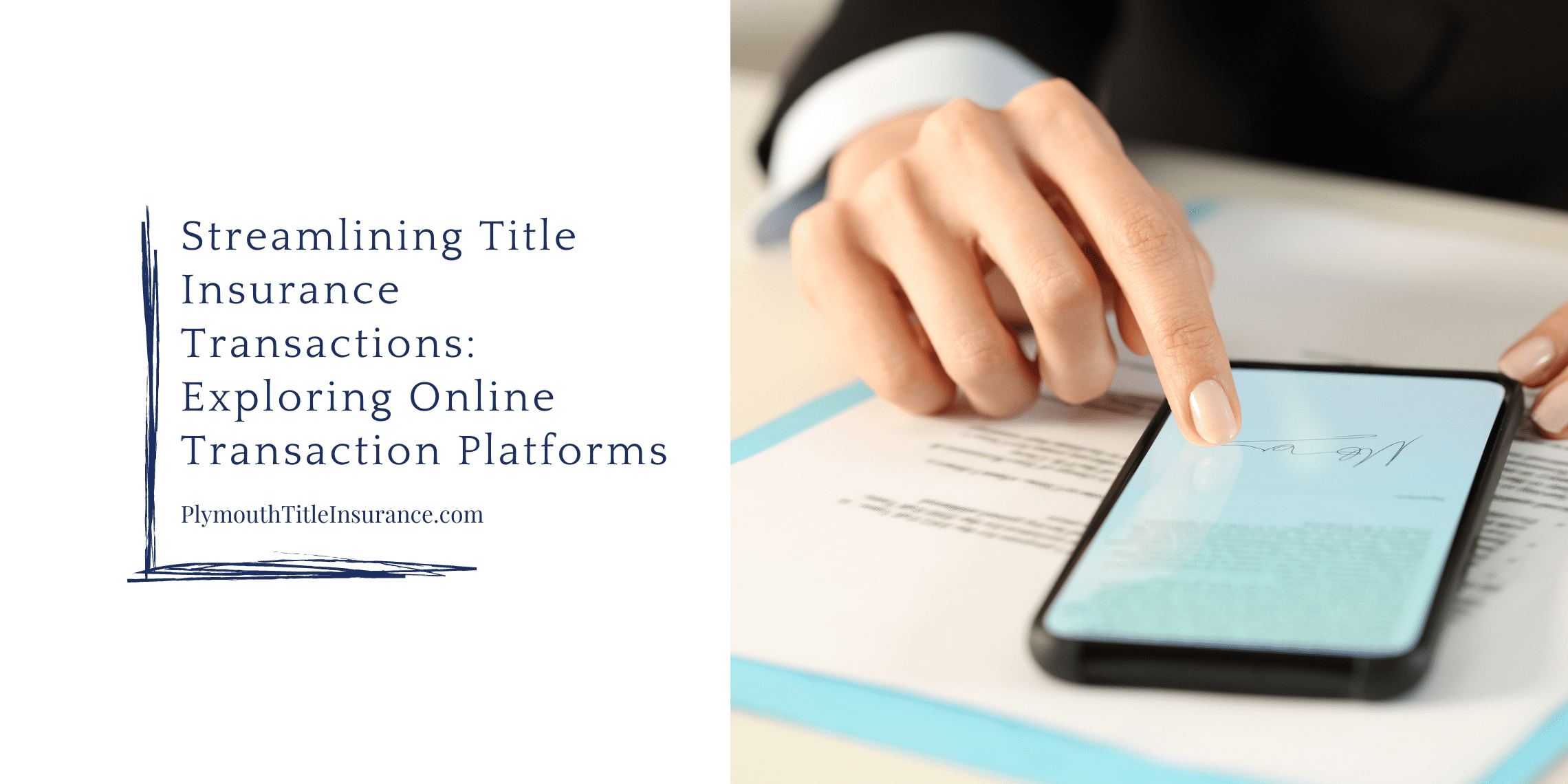 Streamlining Title Insurance Transactions: Exploring Online Transaction Platforms Featured