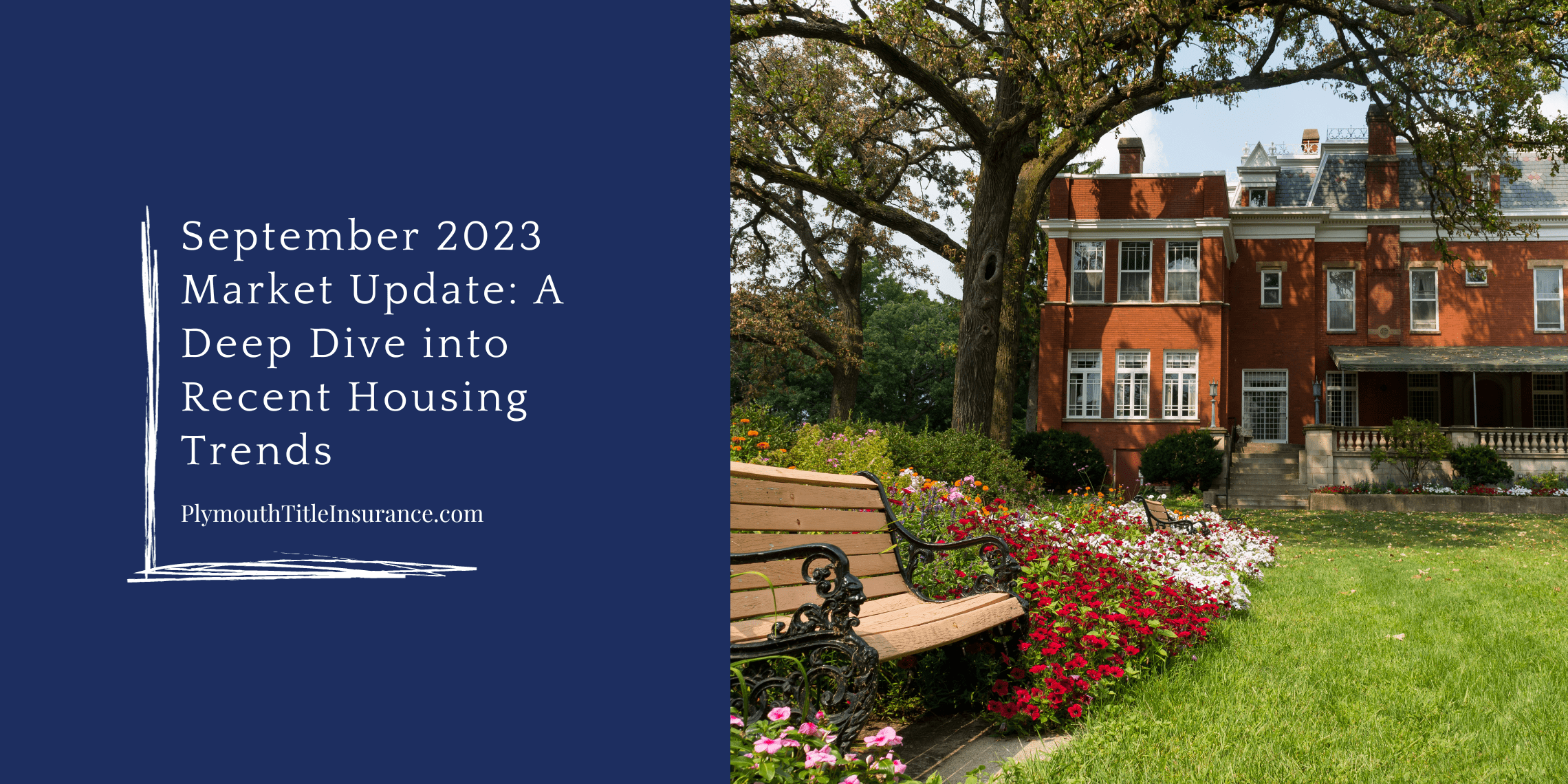 September 2023 Market Update: A Deep Dive into Recent Housing Trends